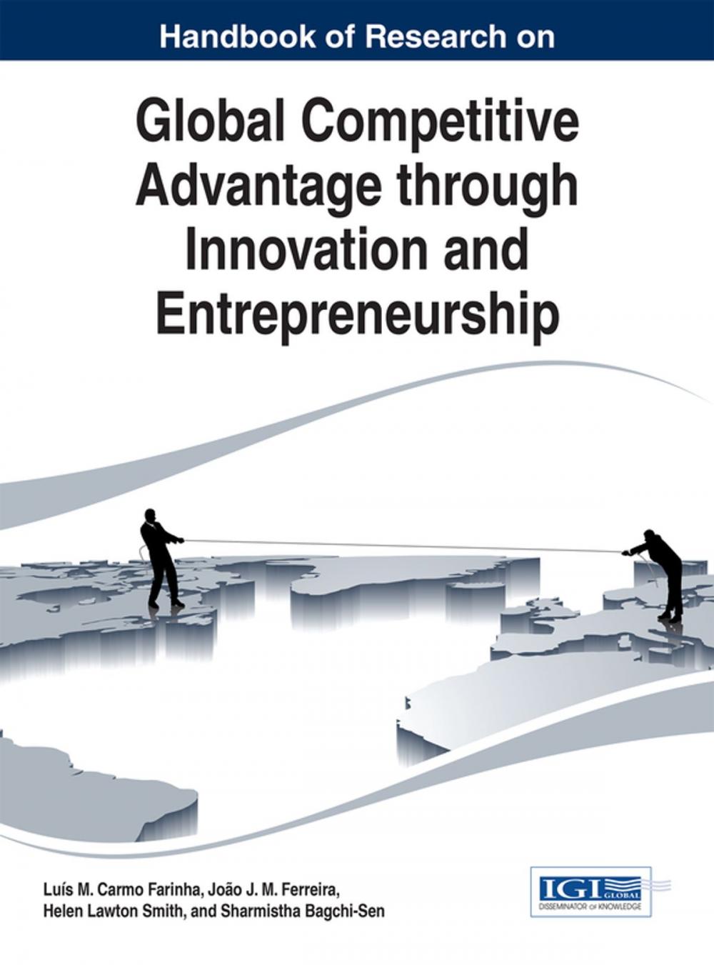 Big bigCover of Handbook of Research on Global Competitive Advantage through Innovation and Entrepreneurship