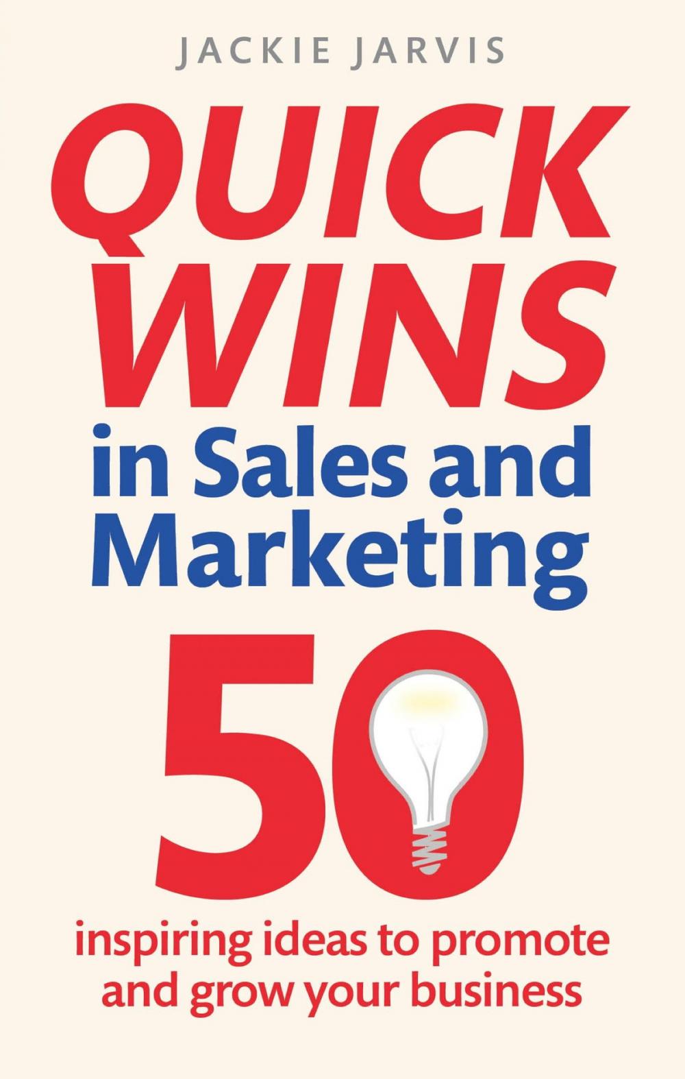 Big bigCover of Quick Wins in Sales and Marketing