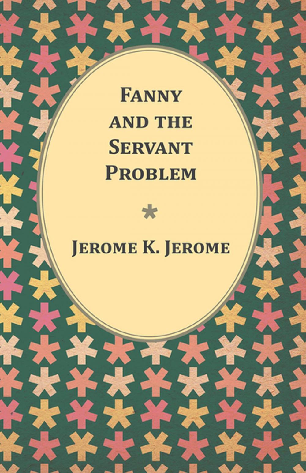Big bigCover of Fanny and the Servant Problem