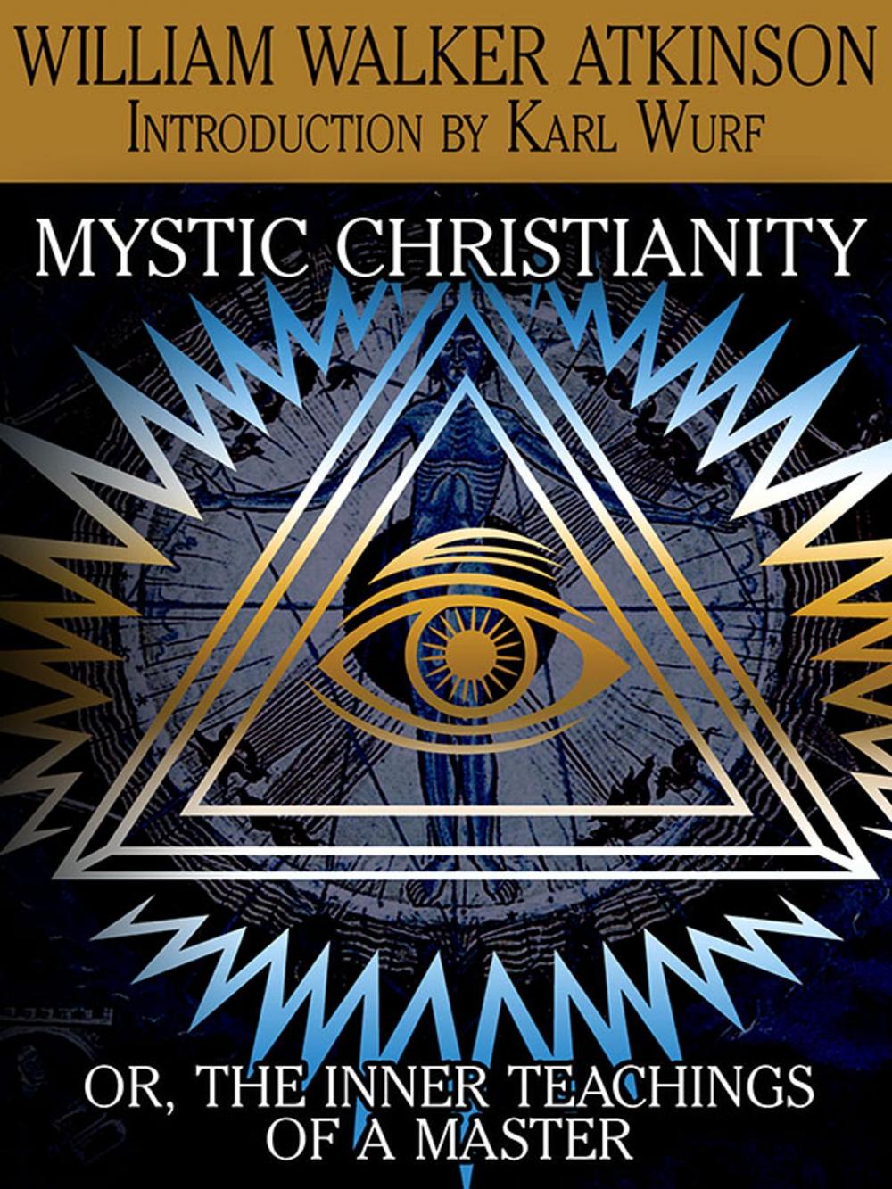Big bigCover of Mystic Christianity, or The Inner Teachings of the Master