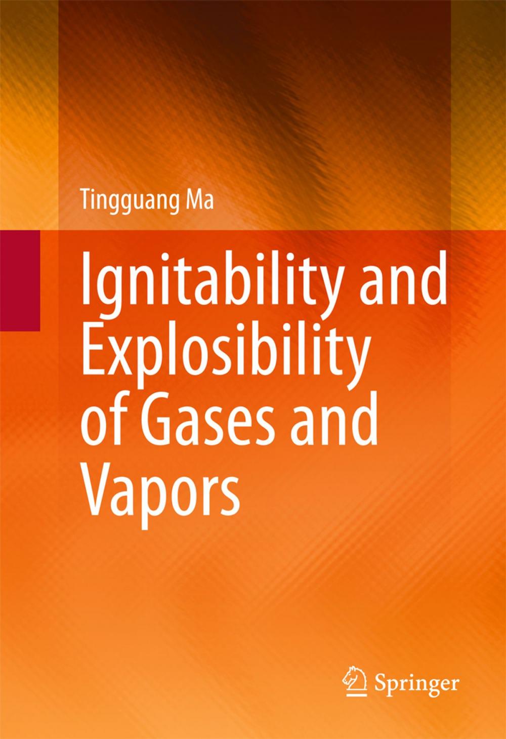 Big bigCover of Ignitability and Explosibility of Gases and Vapors