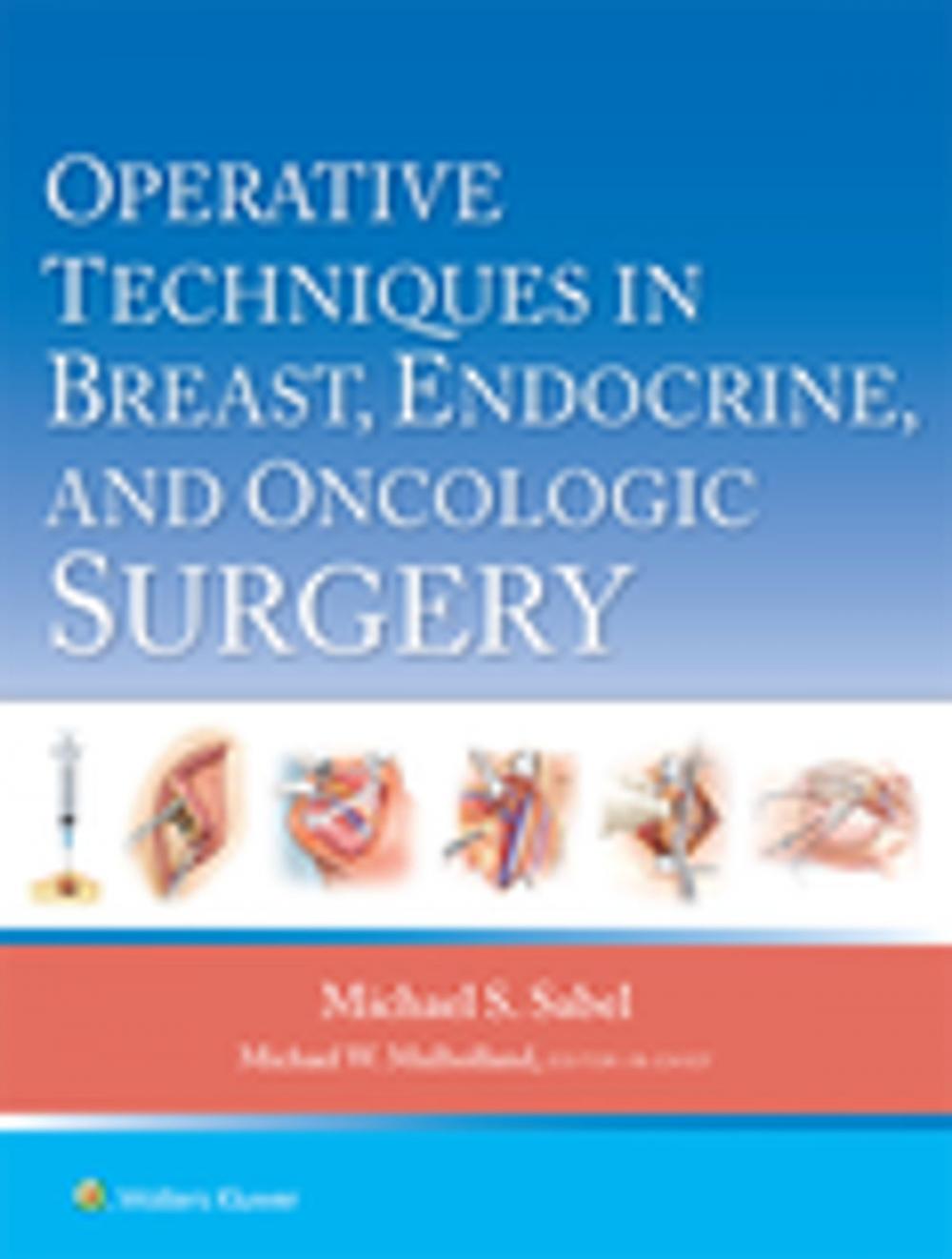 Big bigCover of Operative Techniques in Breast, Endocrine, and Oncologic Surgery