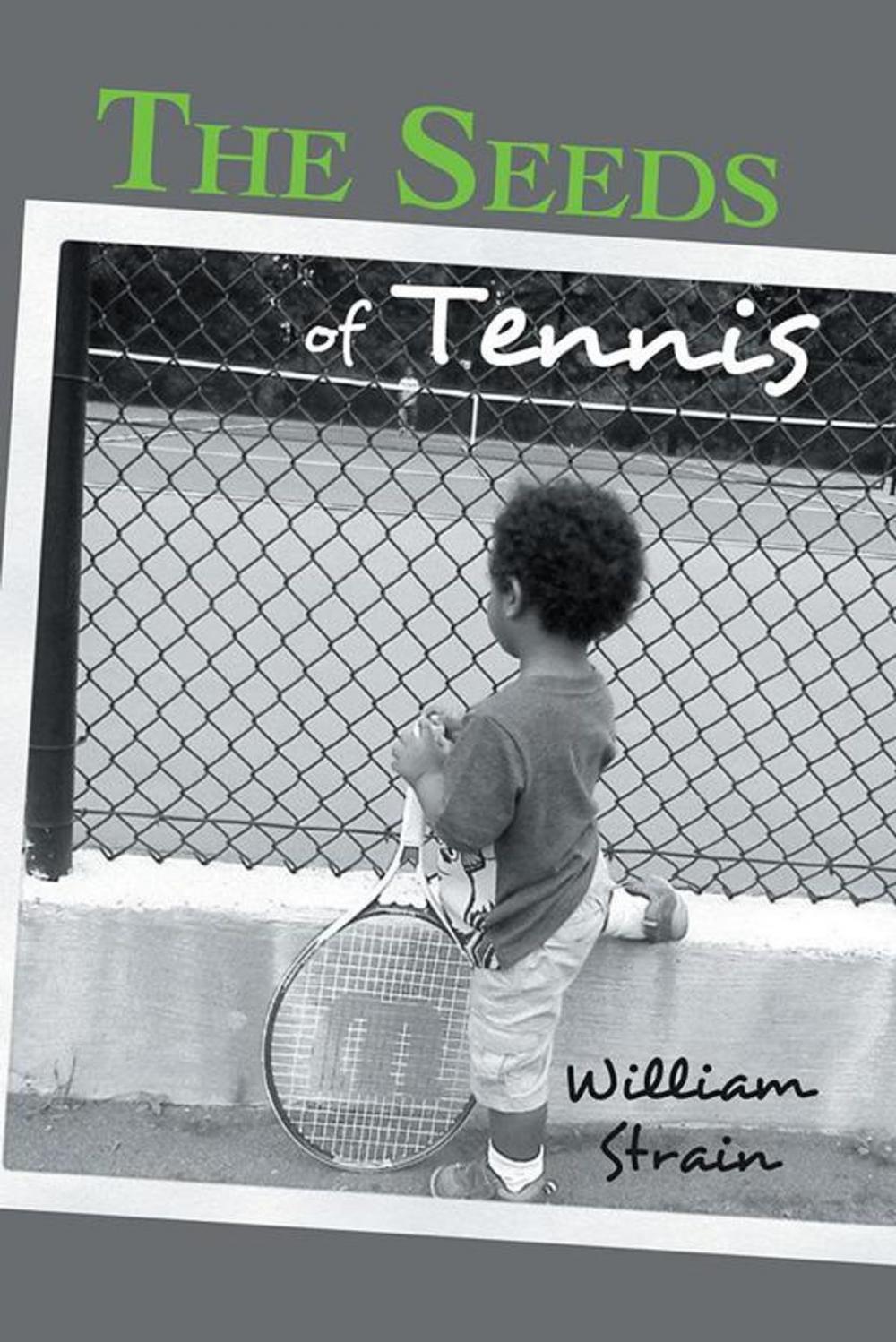Big bigCover of The Seeds of Tennis