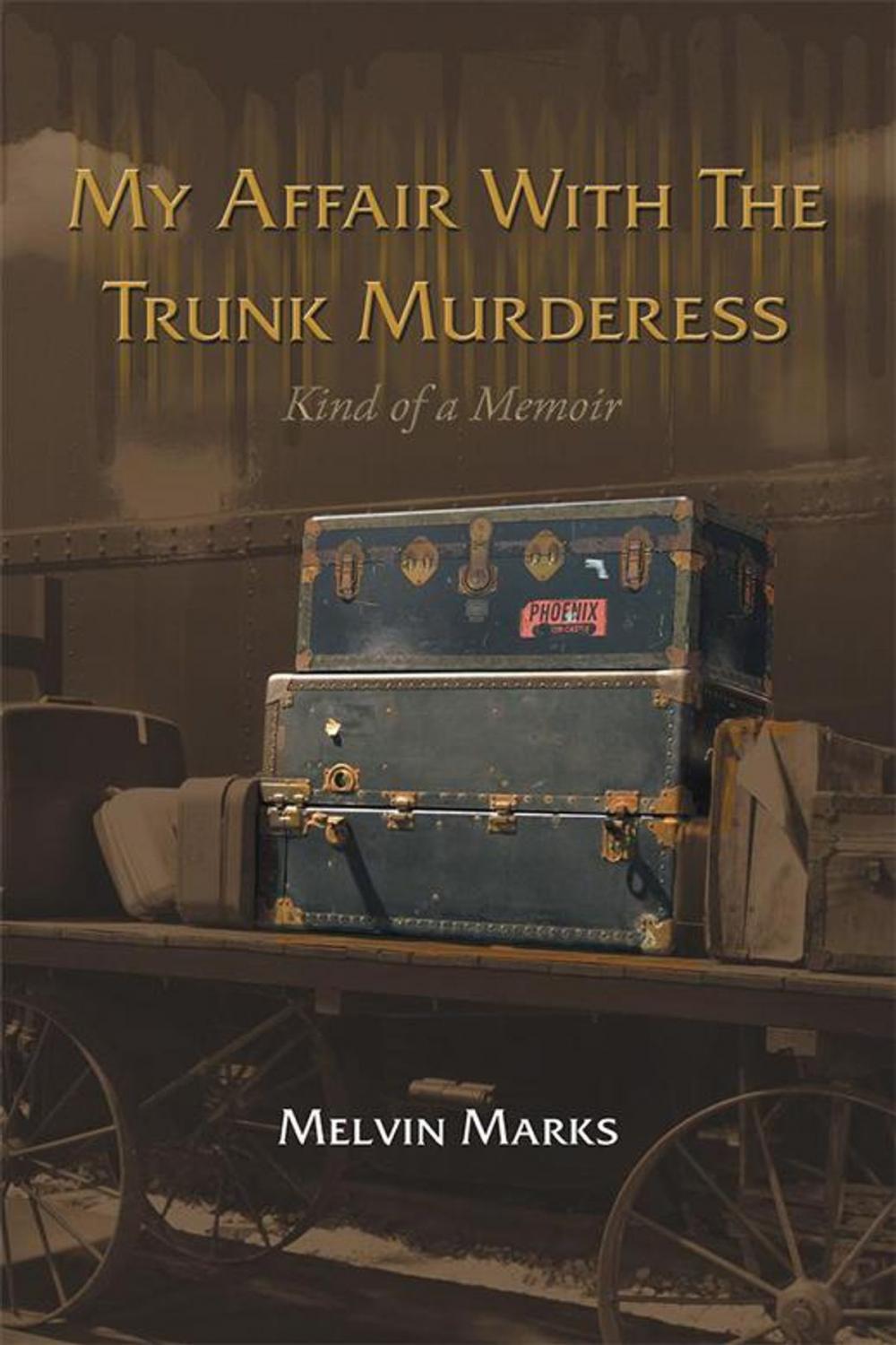 Big bigCover of My Affair with the Trunk Murderess