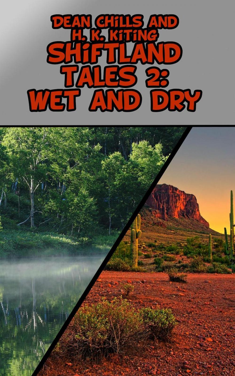 Big bigCover of Shiftland Tales Volume 2: Wet and Dry