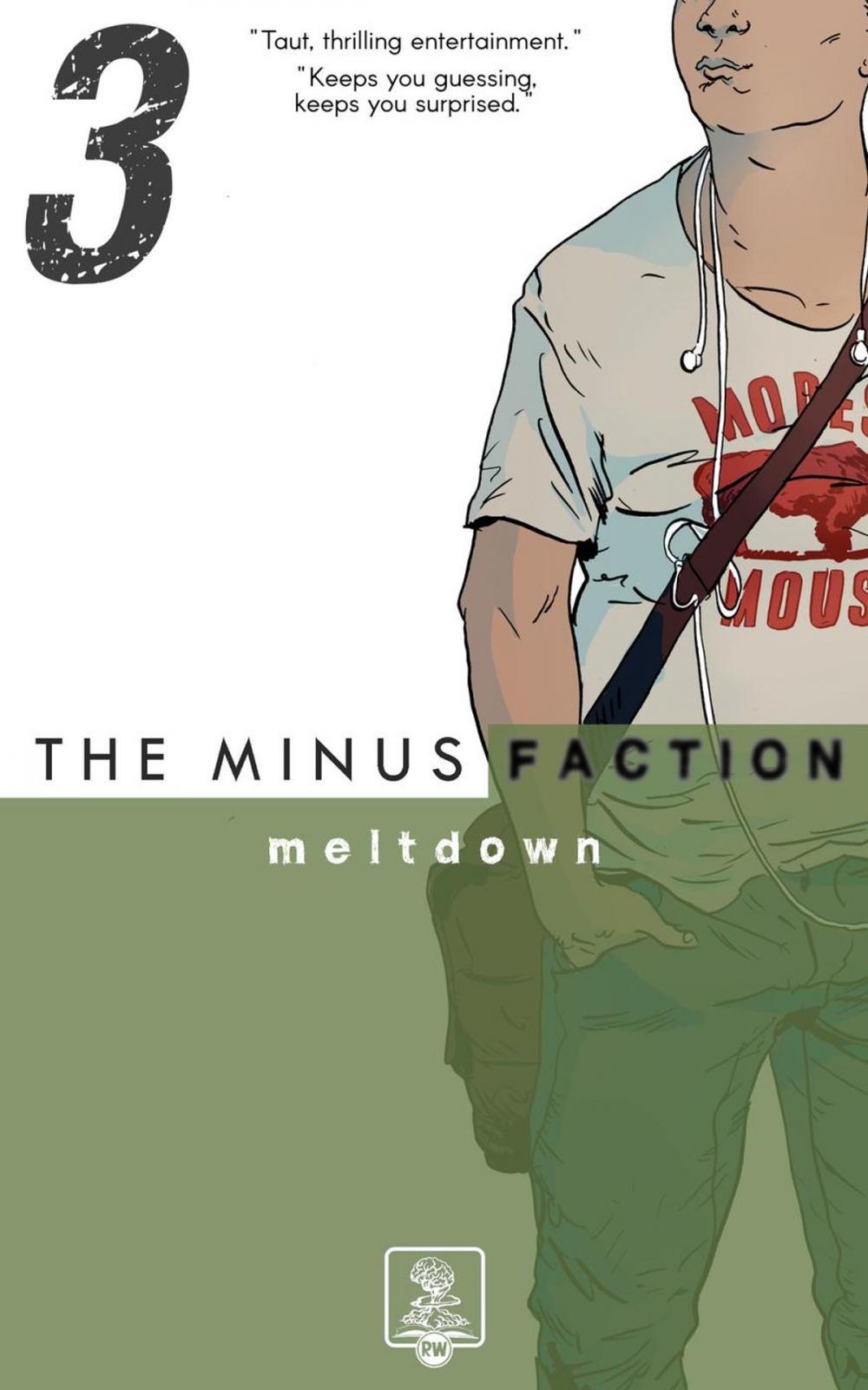 Big bigCover of The Minus Faction - Episode Three: Meltdown