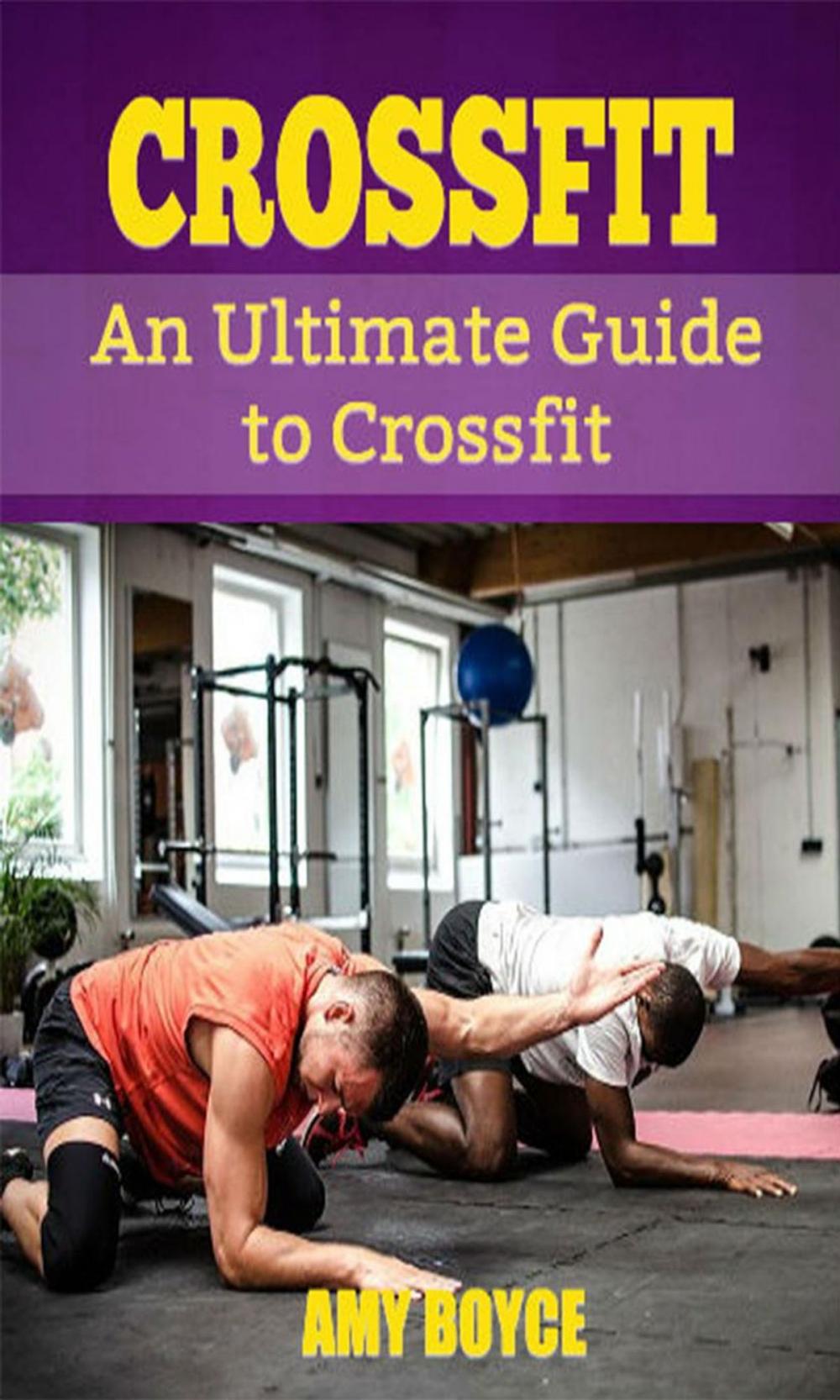 Big bigCover of Crossfit: An Ultimate Guide to Crossfit
