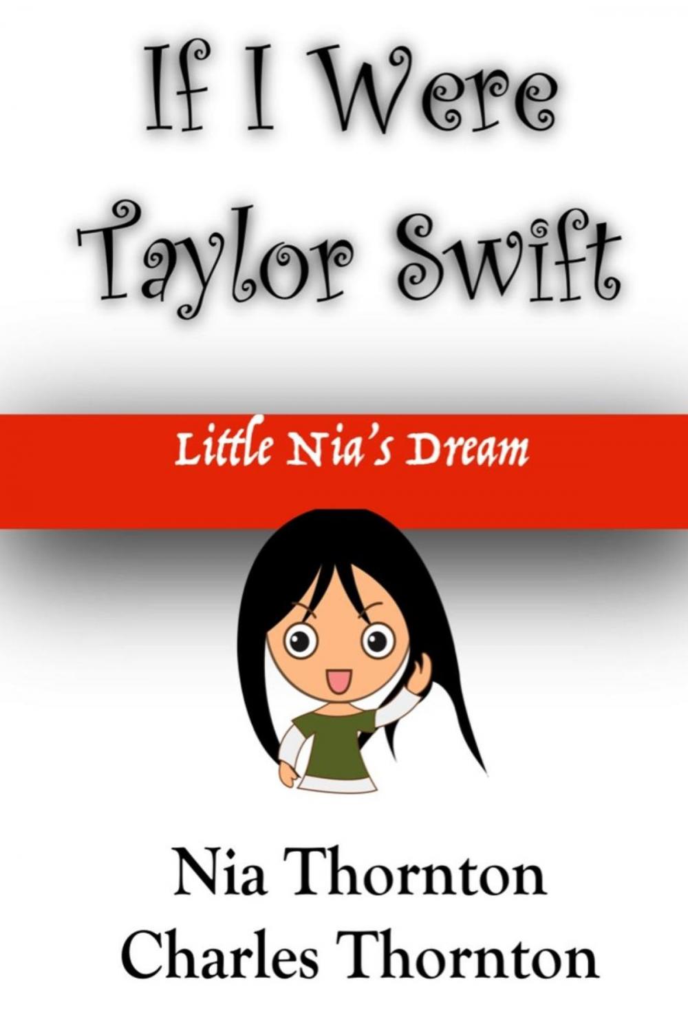 Big bigCover of If I Were Taylor Swift Little Nia's Dream