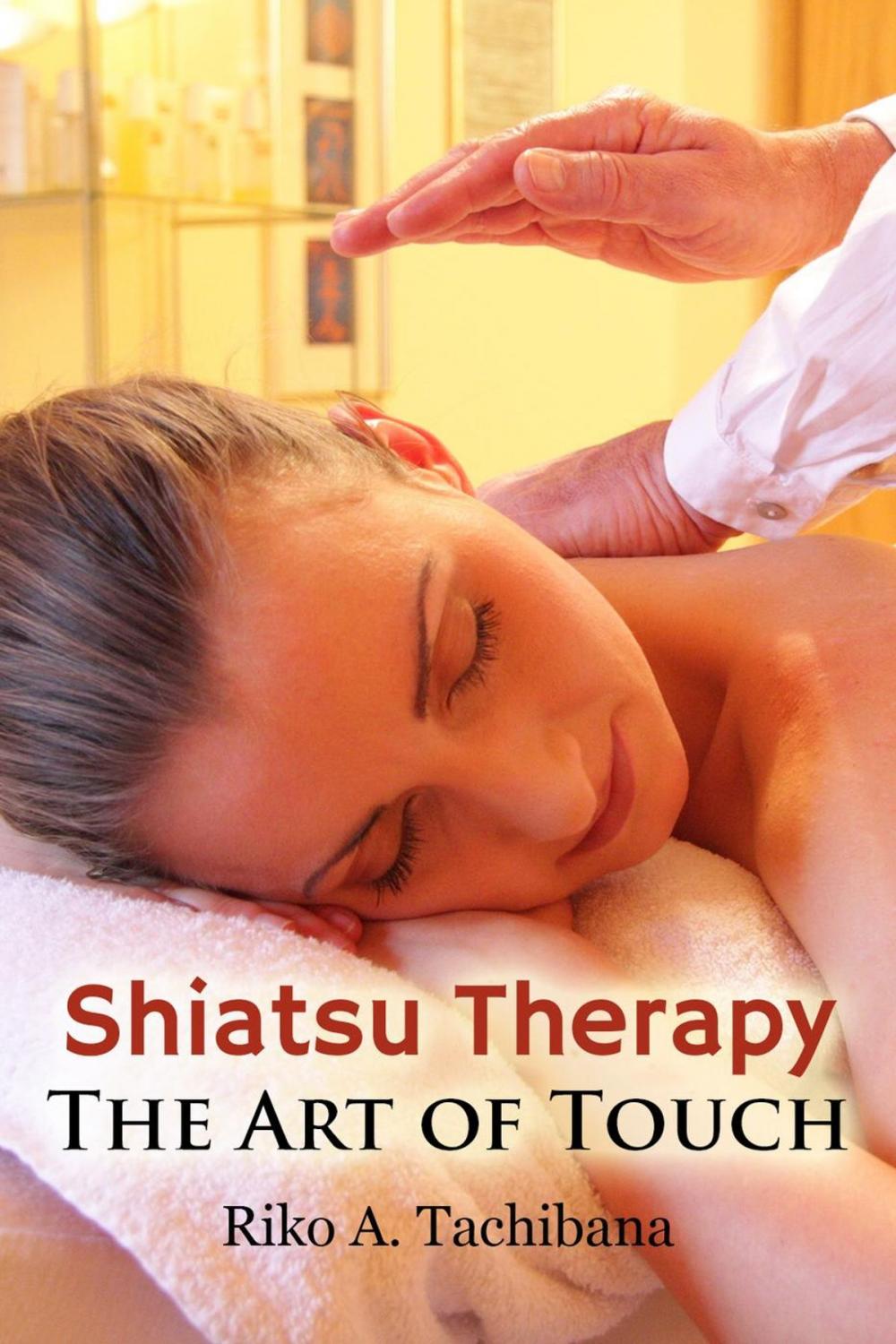 Big bigCover of Shiatsu Therapy : The Art Of Touch