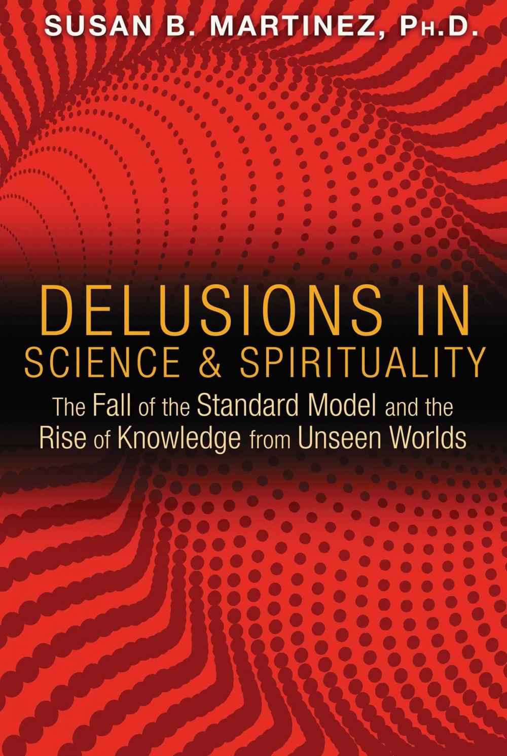 Big bigCover of Delusions in Science and Spirituality