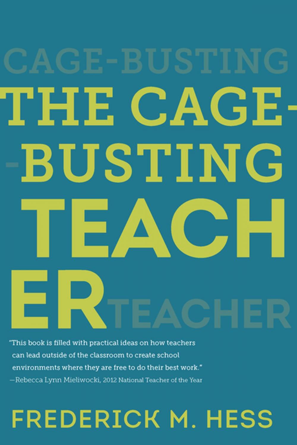Big bigCover of The Cage-Busting Teacher