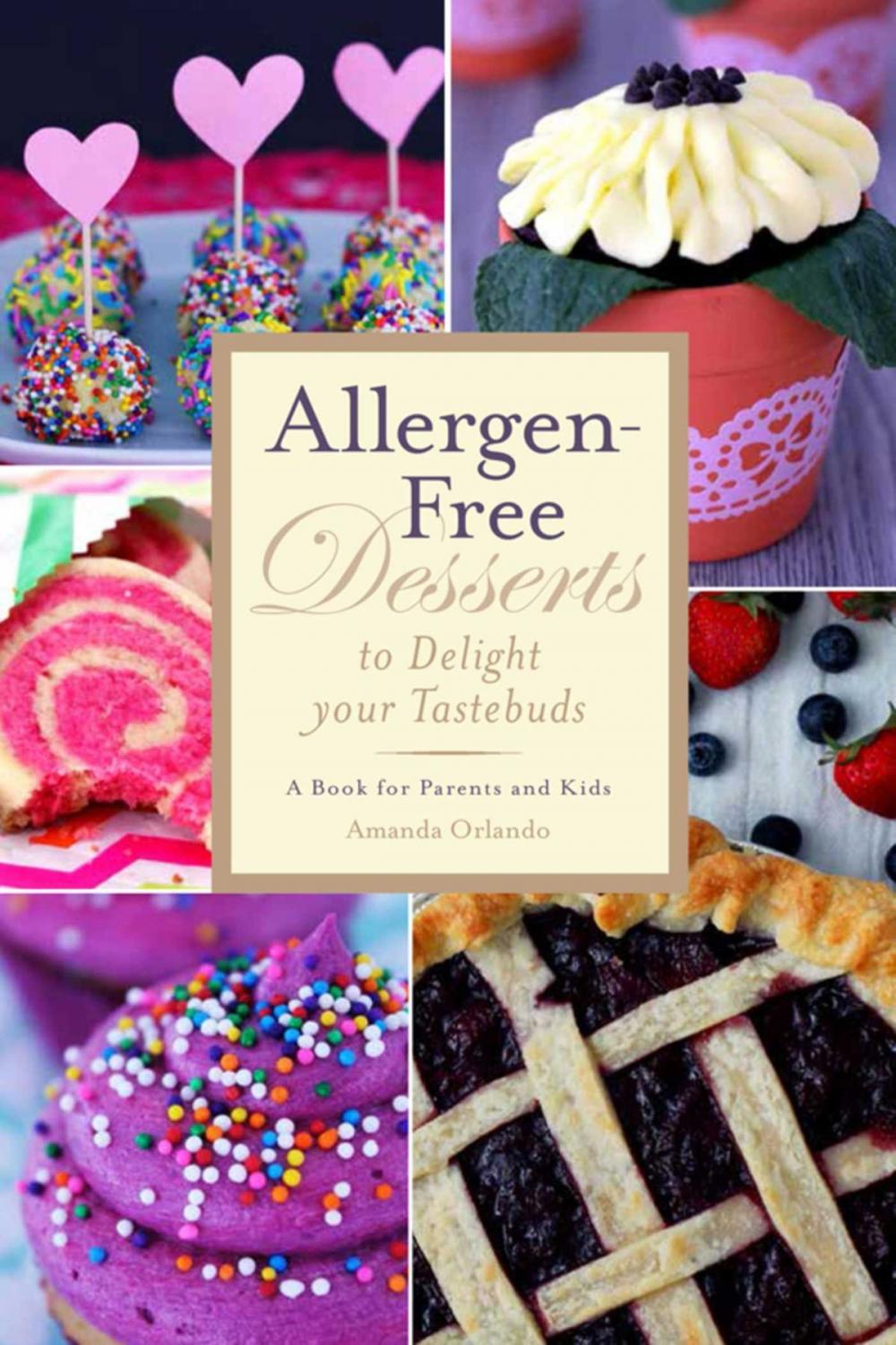 Big bigCover of Allergen-Free Desserts to Delight Your Taste Buds