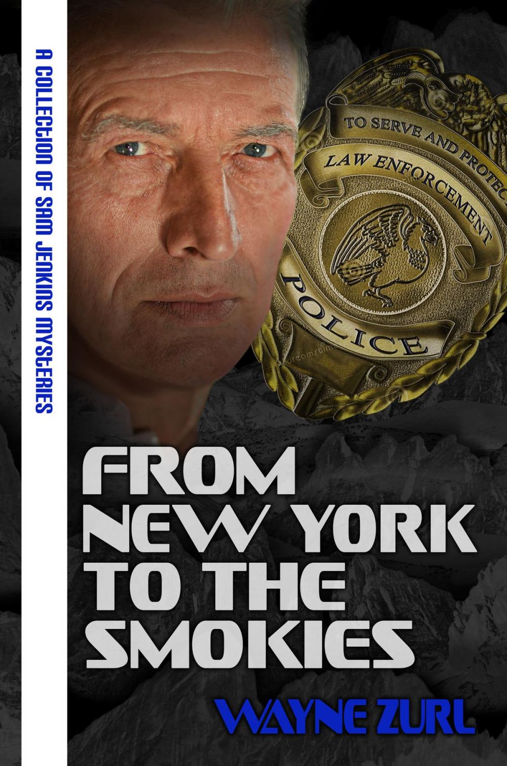 Big bigCover of From New York to the Smokies: A Collection of Sam Jenkins Mysteries