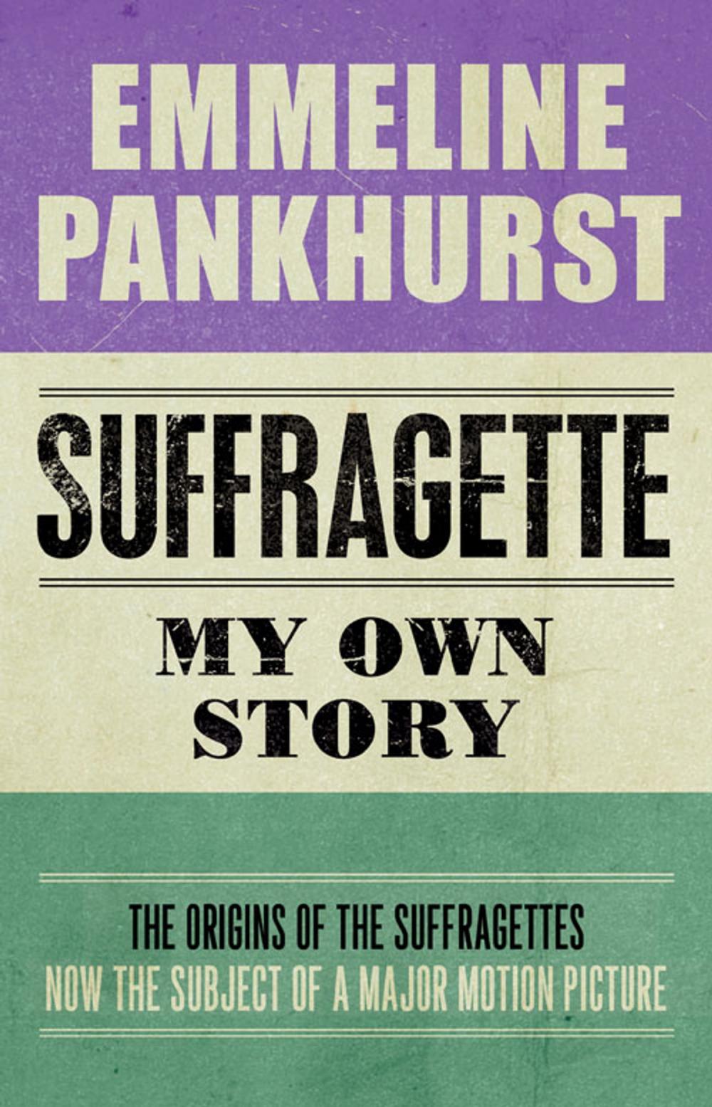 Big bigCover of Suffragette: My Own Story