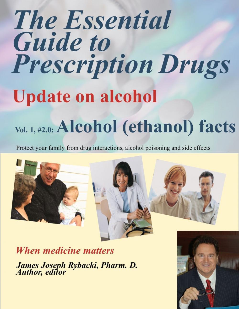 Big bigCover of The Essential Guide to Prescription Drugs, Update on Alcohol