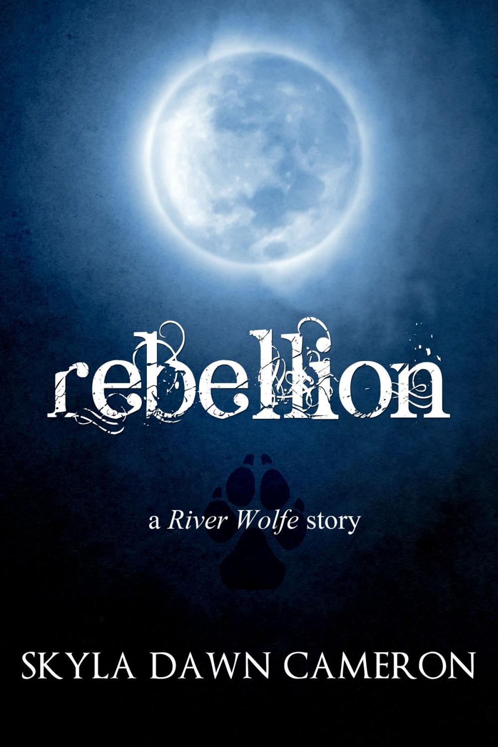 Big bigCover of Rebellion: A River Wolfe Story
