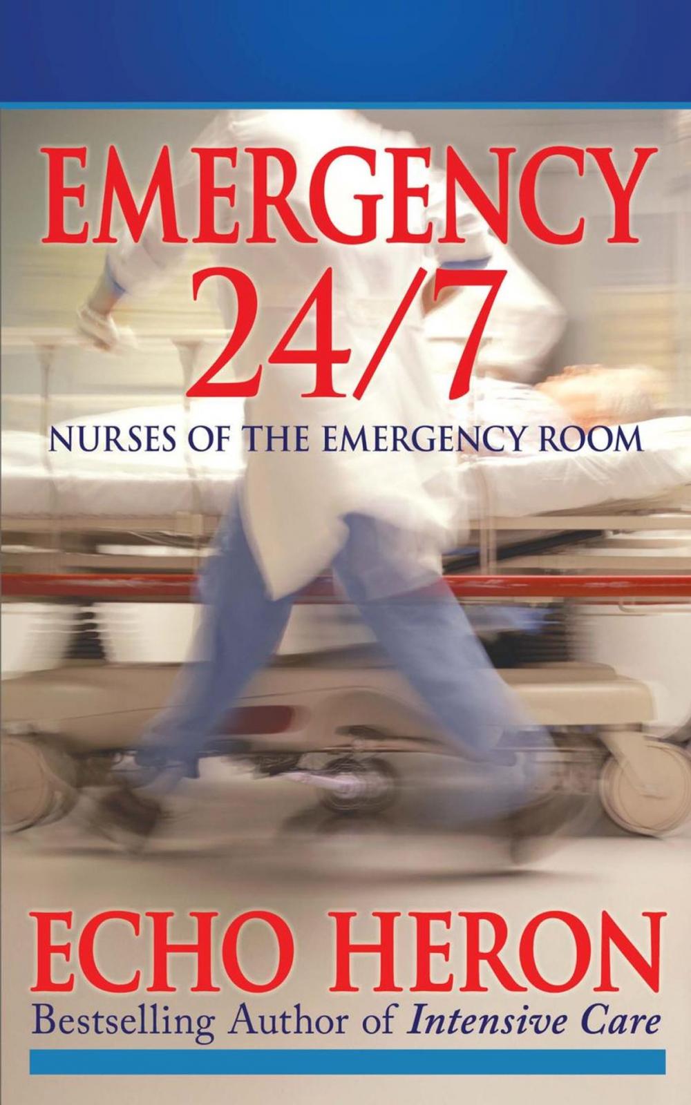 Big bigCover of EMERGENCY 24/7: Nurses of the Emergency Room