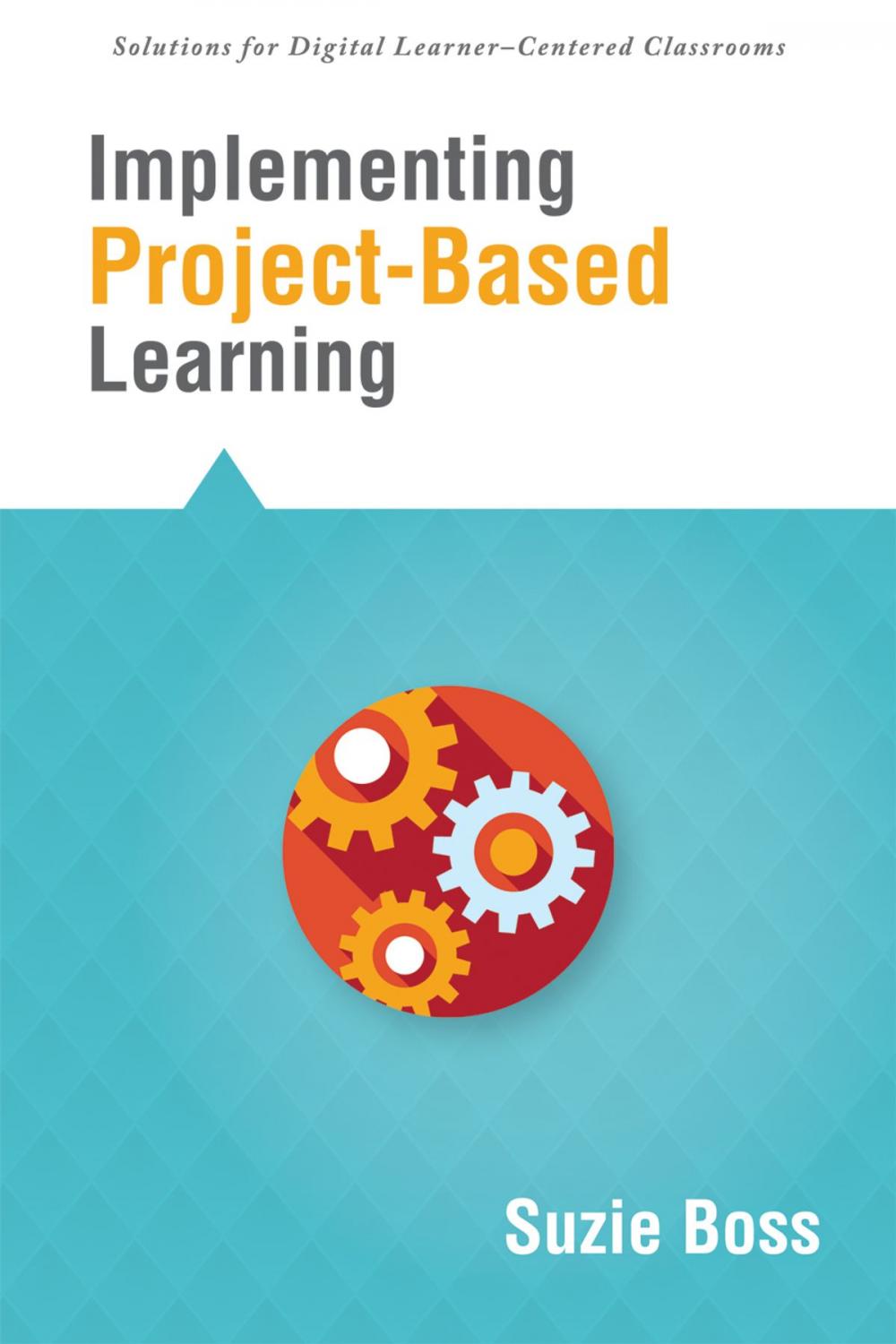 Big bigCover of Implementing Project-Based Learning