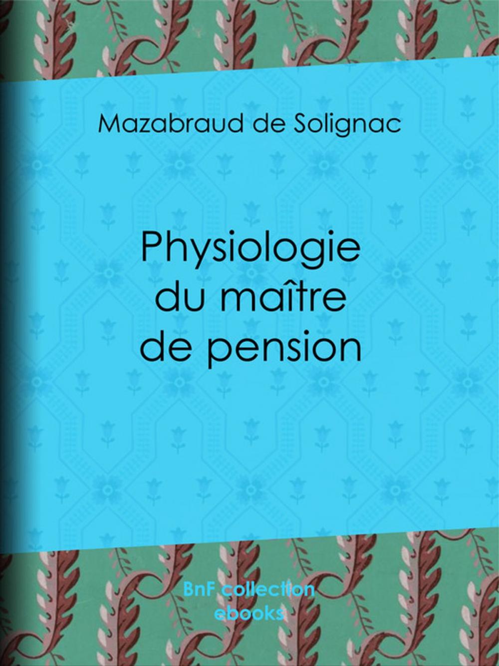 Big bigCover of Physiologie du maître de pension
