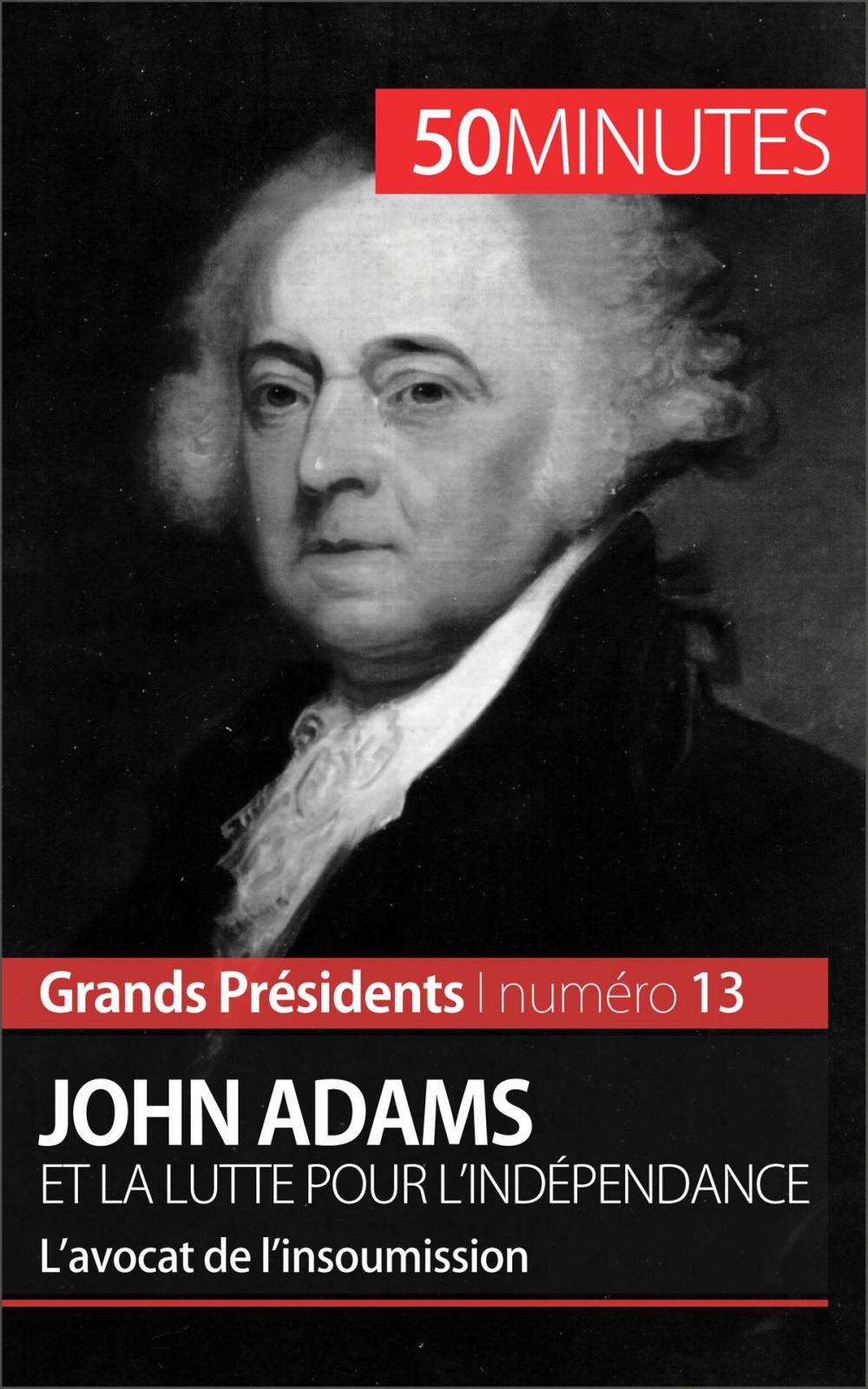 Big bigCover of John Adams et la lutte pour l'indépendance