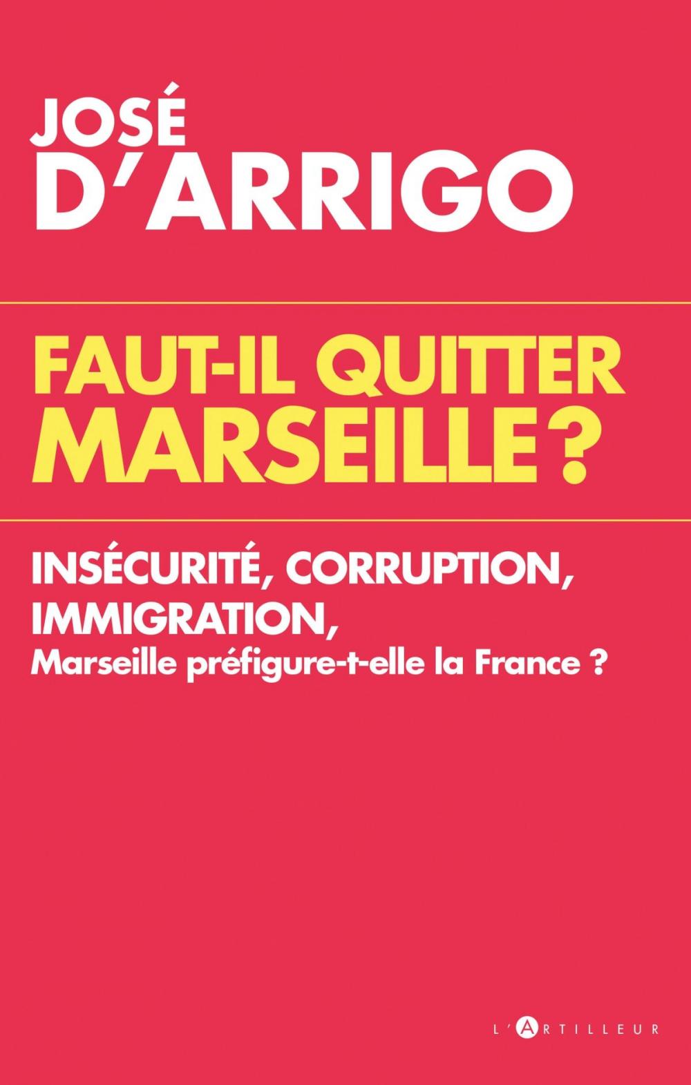 Big bigCover of Faut-il quitter Marseille ?