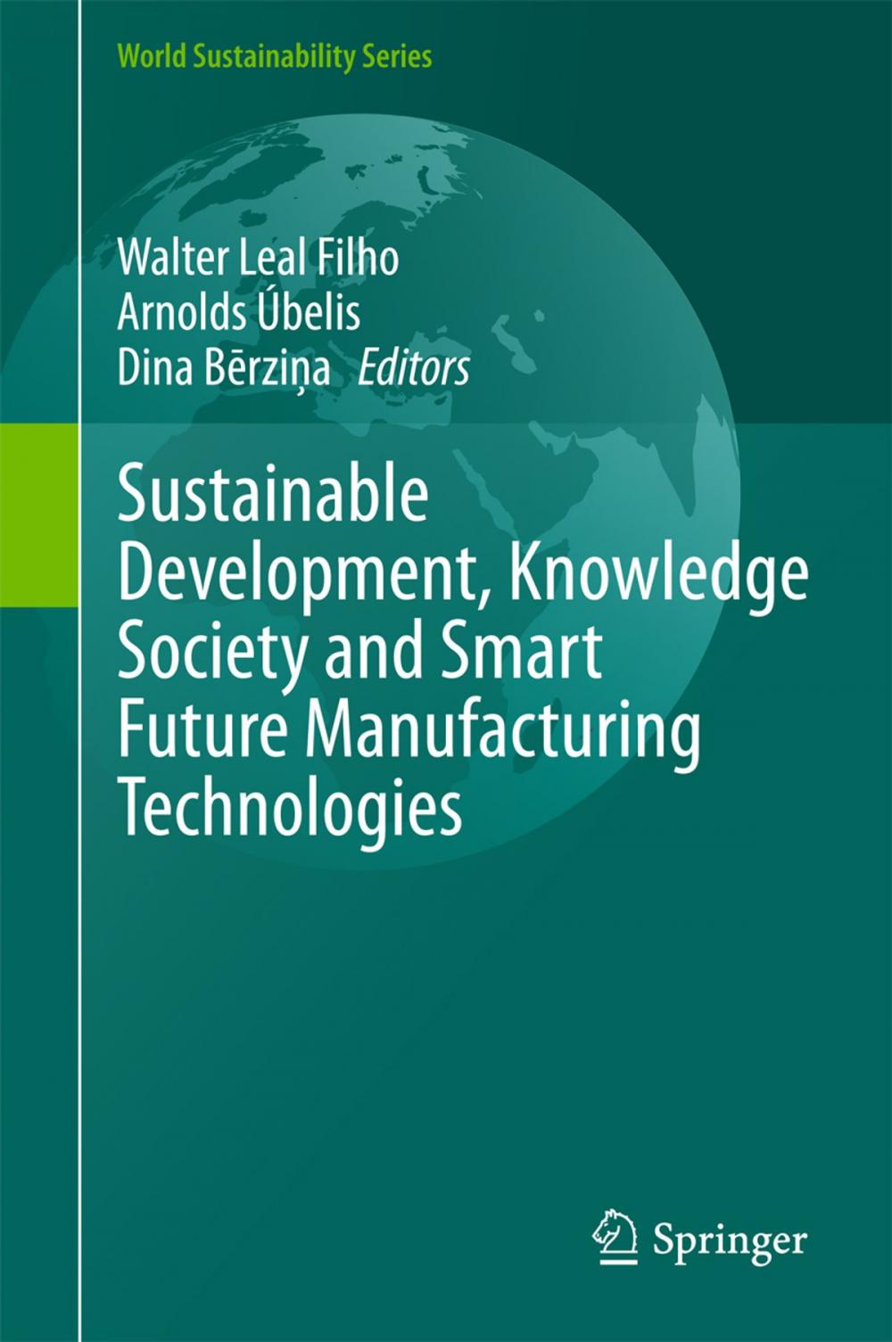 Big bigCover of Sustainable Development, Knowledge Society and Smart Future Manufacturing Technologies