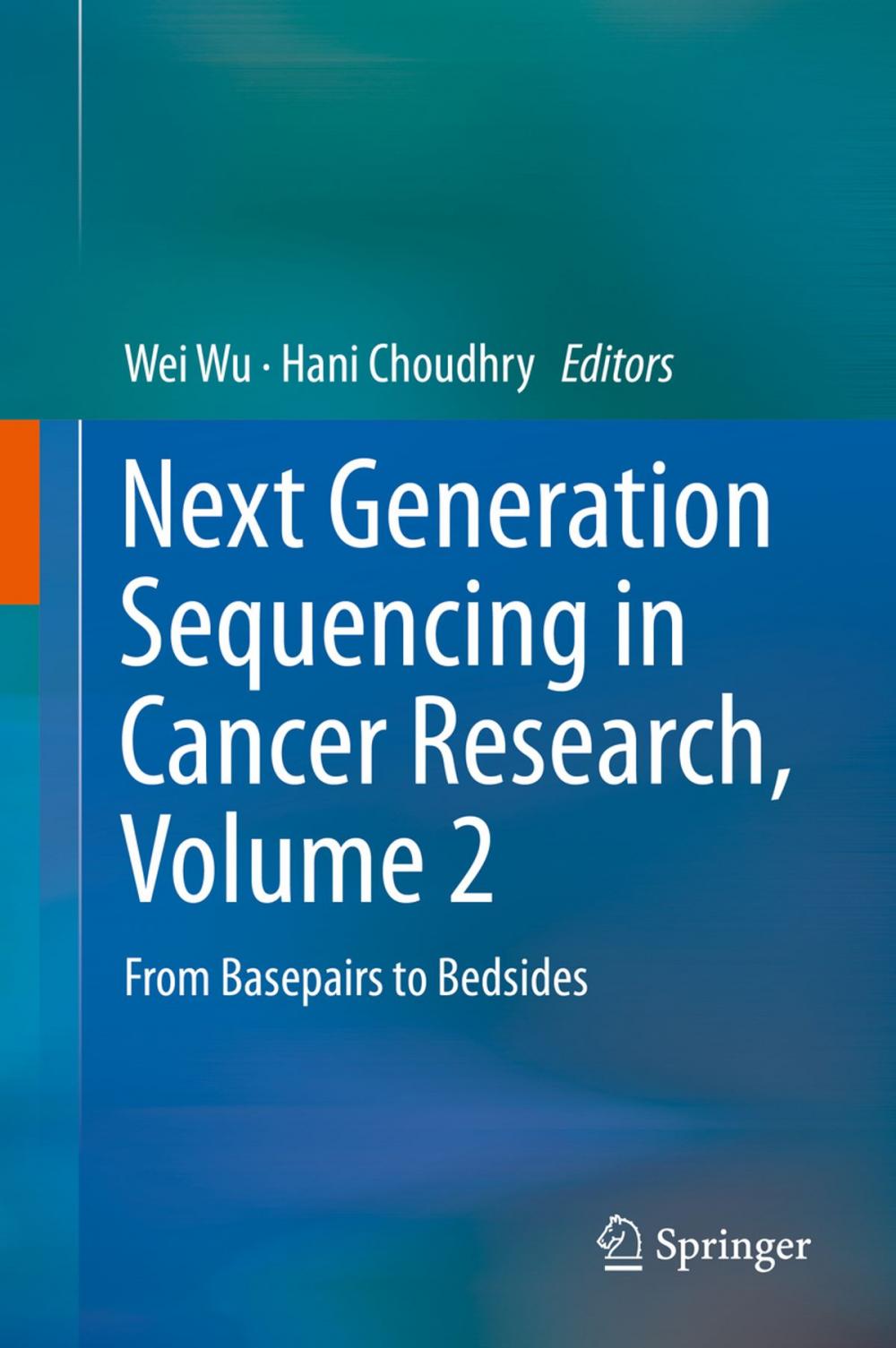 Big bigCover of Next Generation Sequencing in Cancer Research, Volume 2
