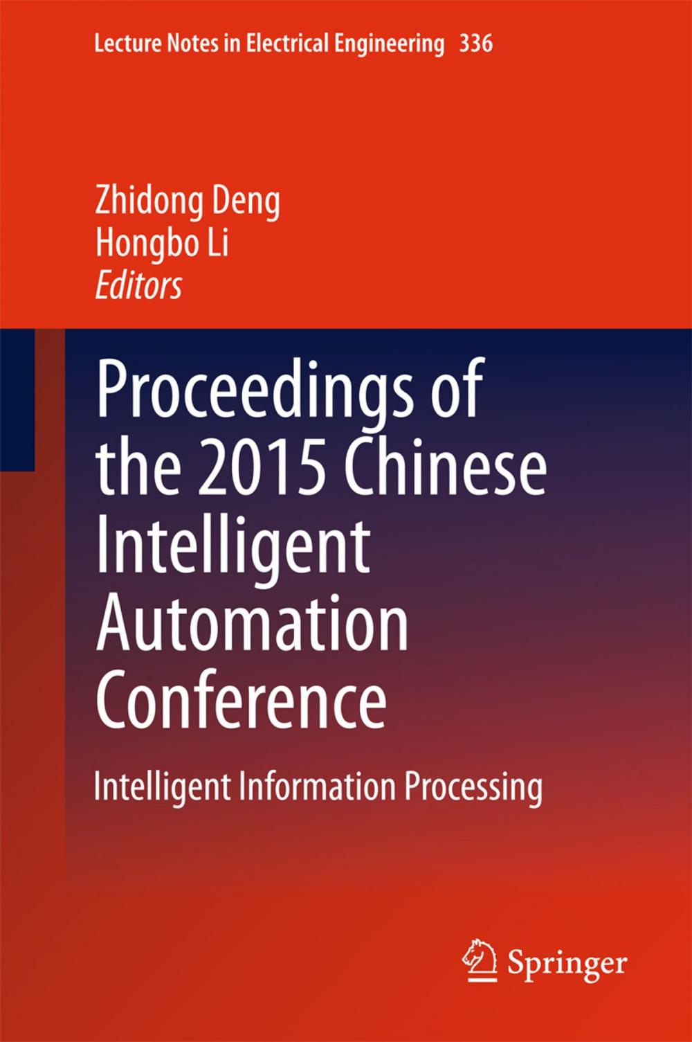 Big bigCover of Proceedings of the 2015 Chinese Intelligent Automation Conference