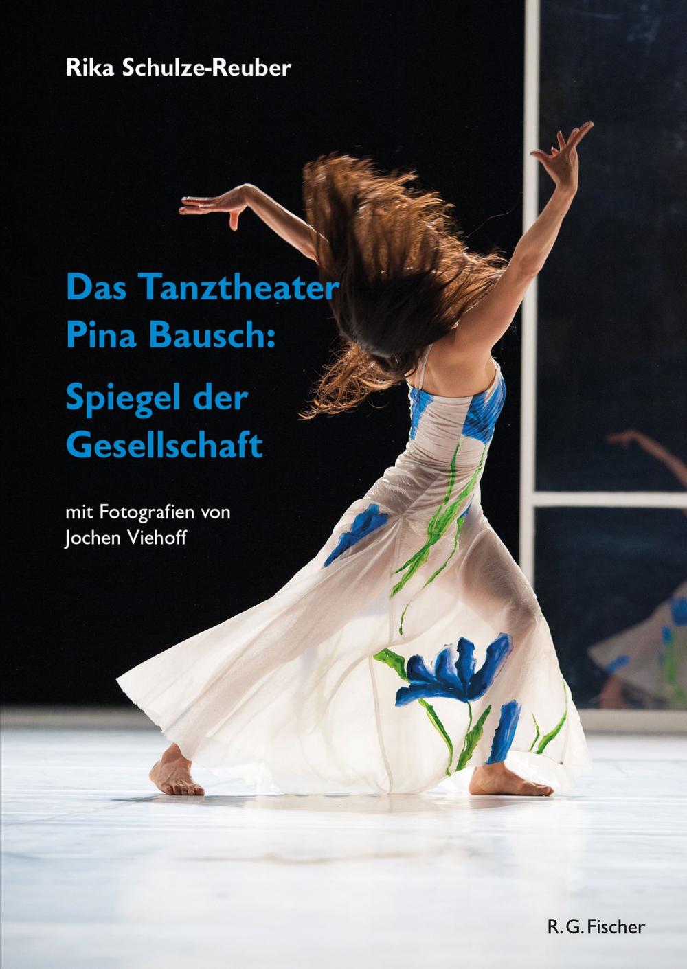 Big bigCover of Das Tanztheater Pina Bausch: Spiegel der Gesellschaft