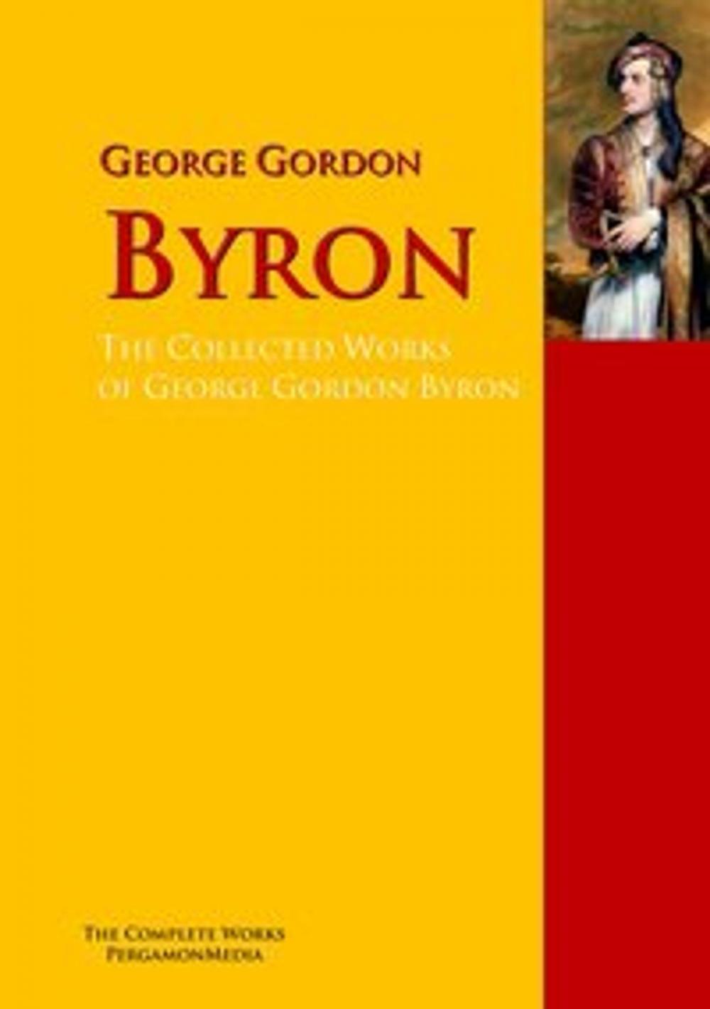 Big bigCover of The Collected Works of George Gordon Byron
