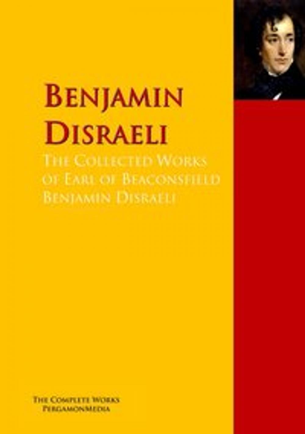 Big bigCover of The Collected Works of Earl of Beaconsfield Benjamin Disraeli