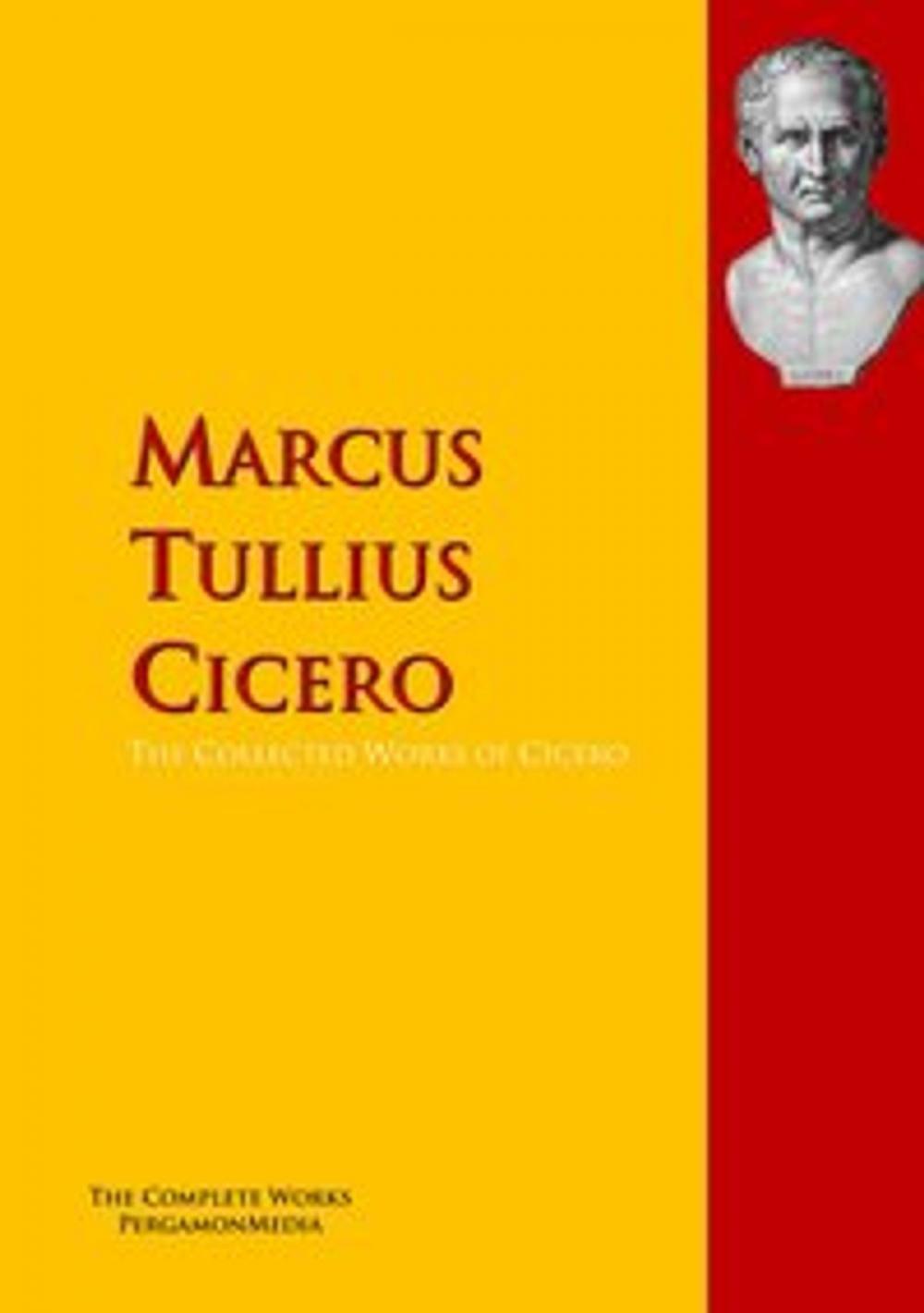 Big bigCover of The Collected Works of Cicero