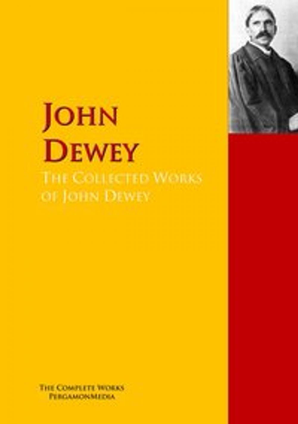 Big bigCover of The Collected Works of John Dewey