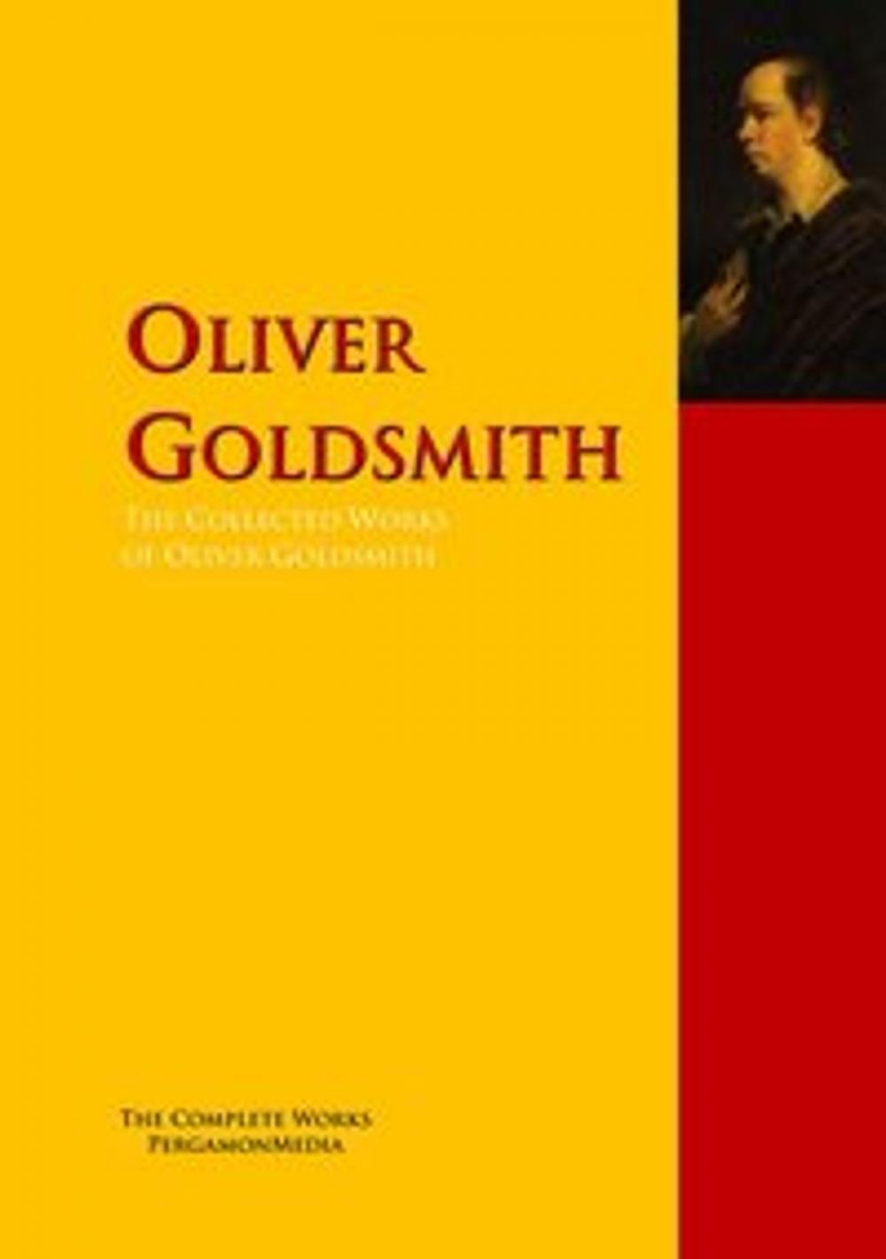 Big bigCover of The Collected Works of Oliver Goldsmith
