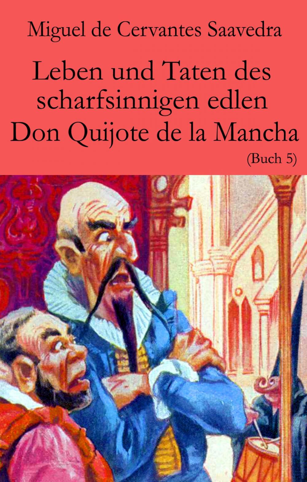 Big bigCover of Leben und Taten des scharfsinnigen edlen Don Quijote de la Mancha