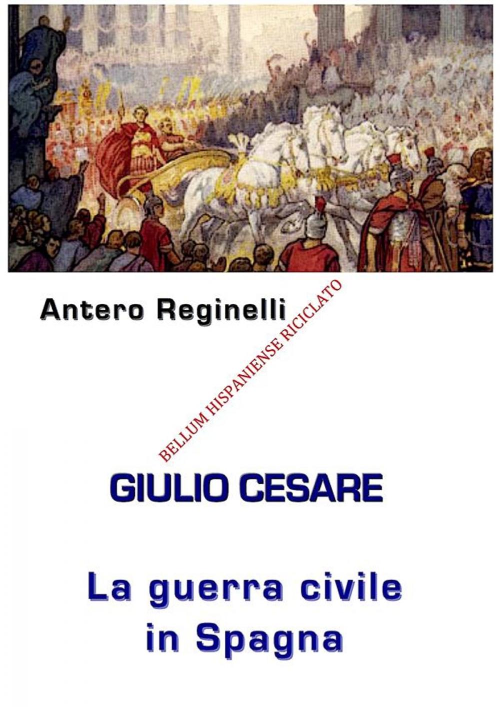 Big bigCover of Giulio Cesare. La Guerra civile in Spagna. Bellum Hispaniense riciclato