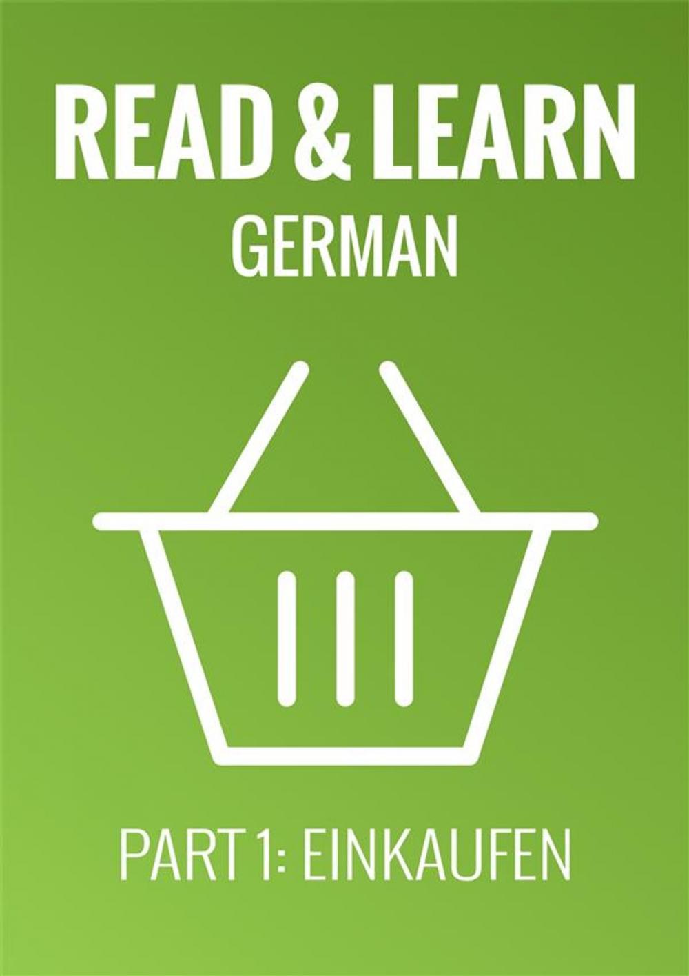 Big bigCover of Read & Learn German - Deutsch lernen - Part 1: Einkaufen