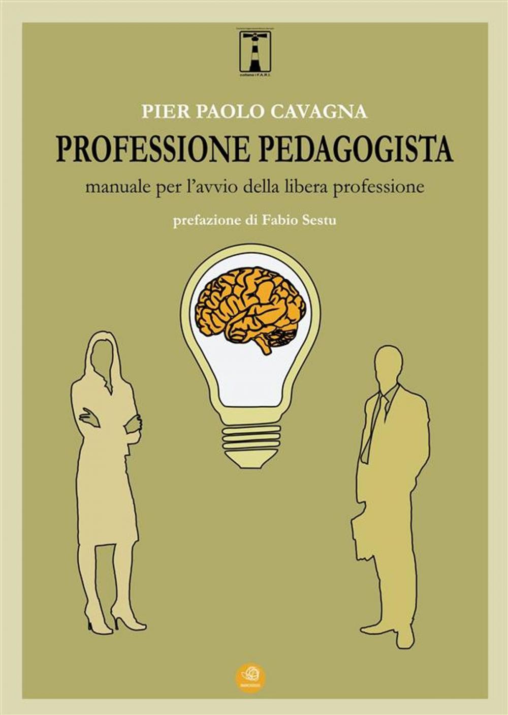 Big bigCover of Professione pedagogista. Manuale per l'avvio della libera professione.