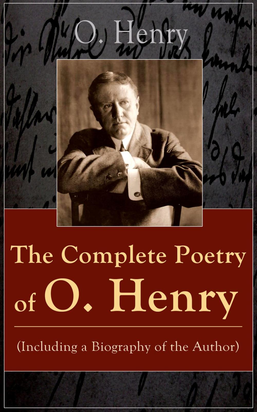 Big bigCover of The Complete Poetry of O. Henry (Including a Biography of the Author)