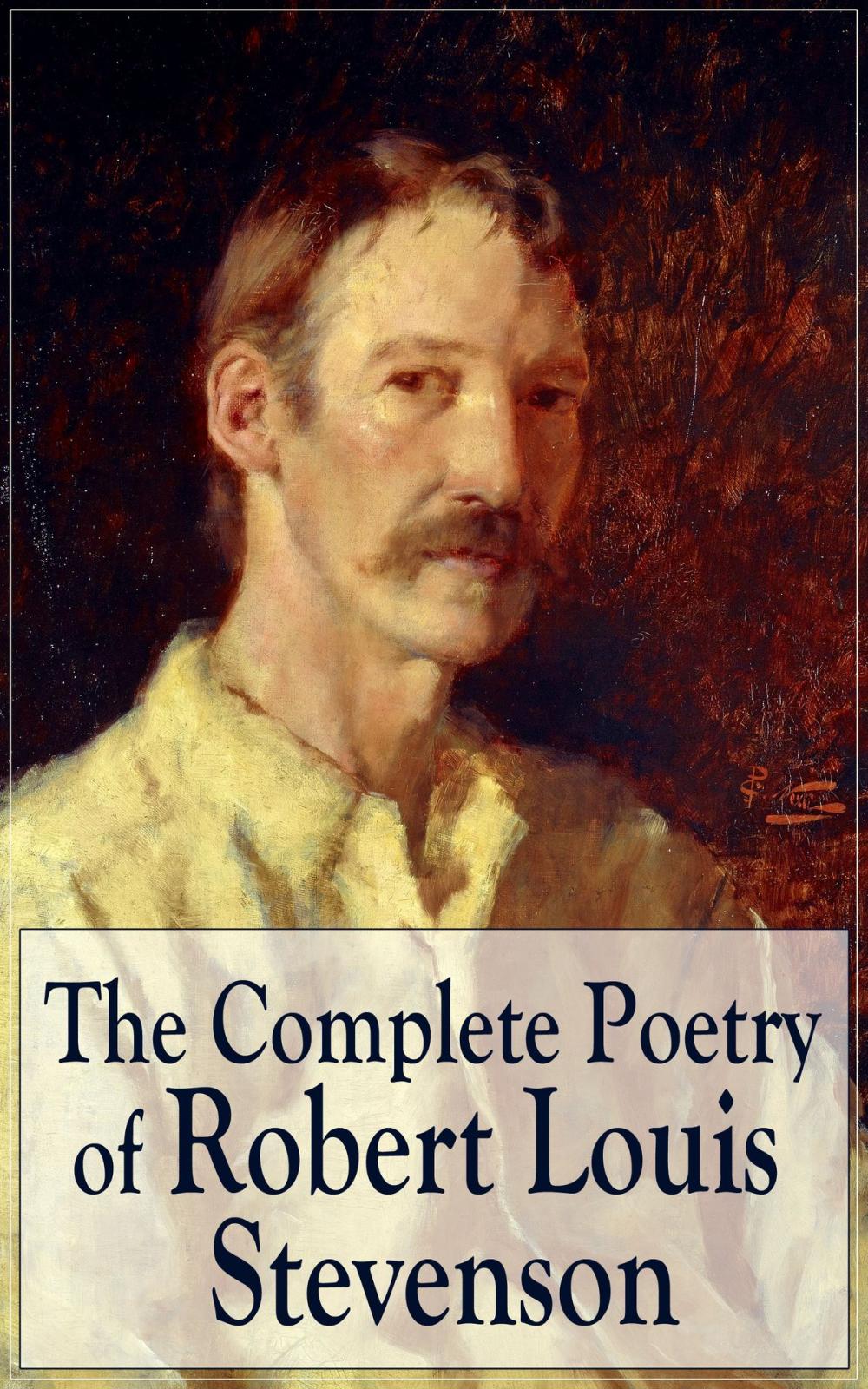 Big bigCover of The Complete Poetry of Robert Louis Stevenson