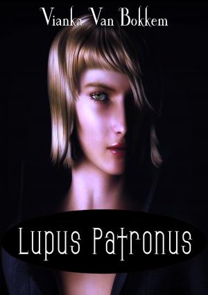 Cover of Lupus Patronus: Werewolves and Vampires Prophecy