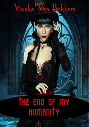 Cover of the book The End of my Humanity by Mathilde Sanson