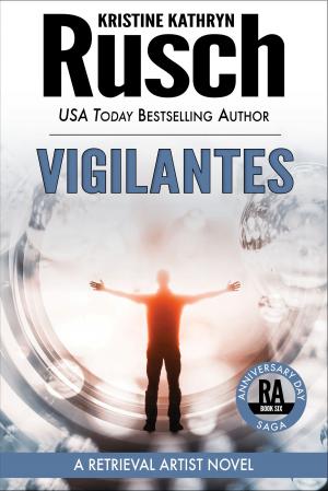 Cover of the book Vigilantes: A Retrieval Artist Novel by Robert Holt