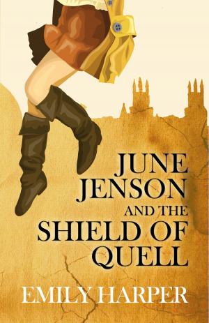 Cover of the book June Jenson and the Shield of Quell by Pamela La Rue