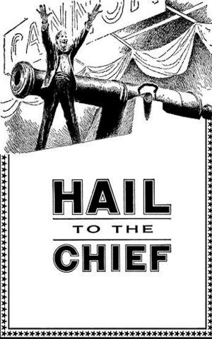 Cover of the book Hail to the Chief (Illustrated) by Cicéron, Jean-Louis Burnouf