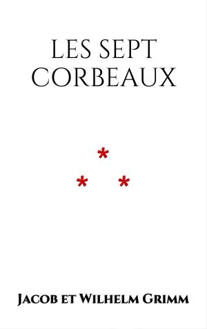 Cover of the book Les Sept Corbeaux by Jack London