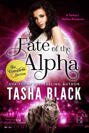 Cover of the book Fate of the Alpha: The Complete Bundle (Episodes 1-3) by Tasha Black