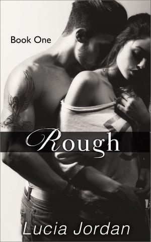 Cover of the book Rough by Lucia Jordan