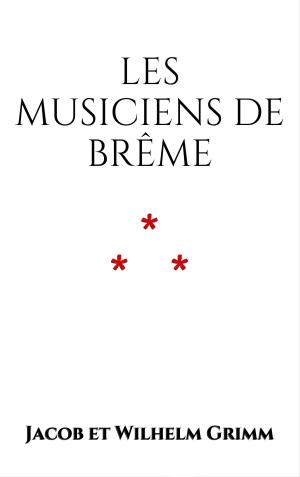 Cover of the book Les musiciens de Brême by Guy de Maupassant