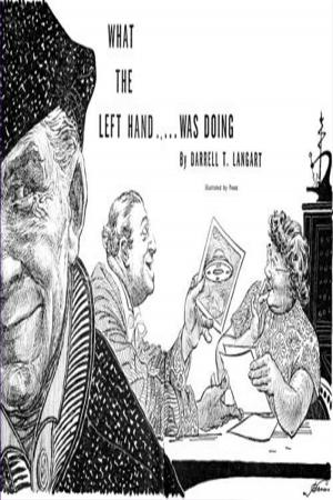 Cover of the book What The Left Hand Was Doing (Illustrated) by Alexandre Dumas